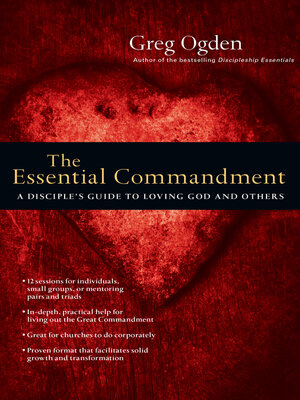 cover image of The Essential Commandment: a Disciple's Guide to Loving God and Others